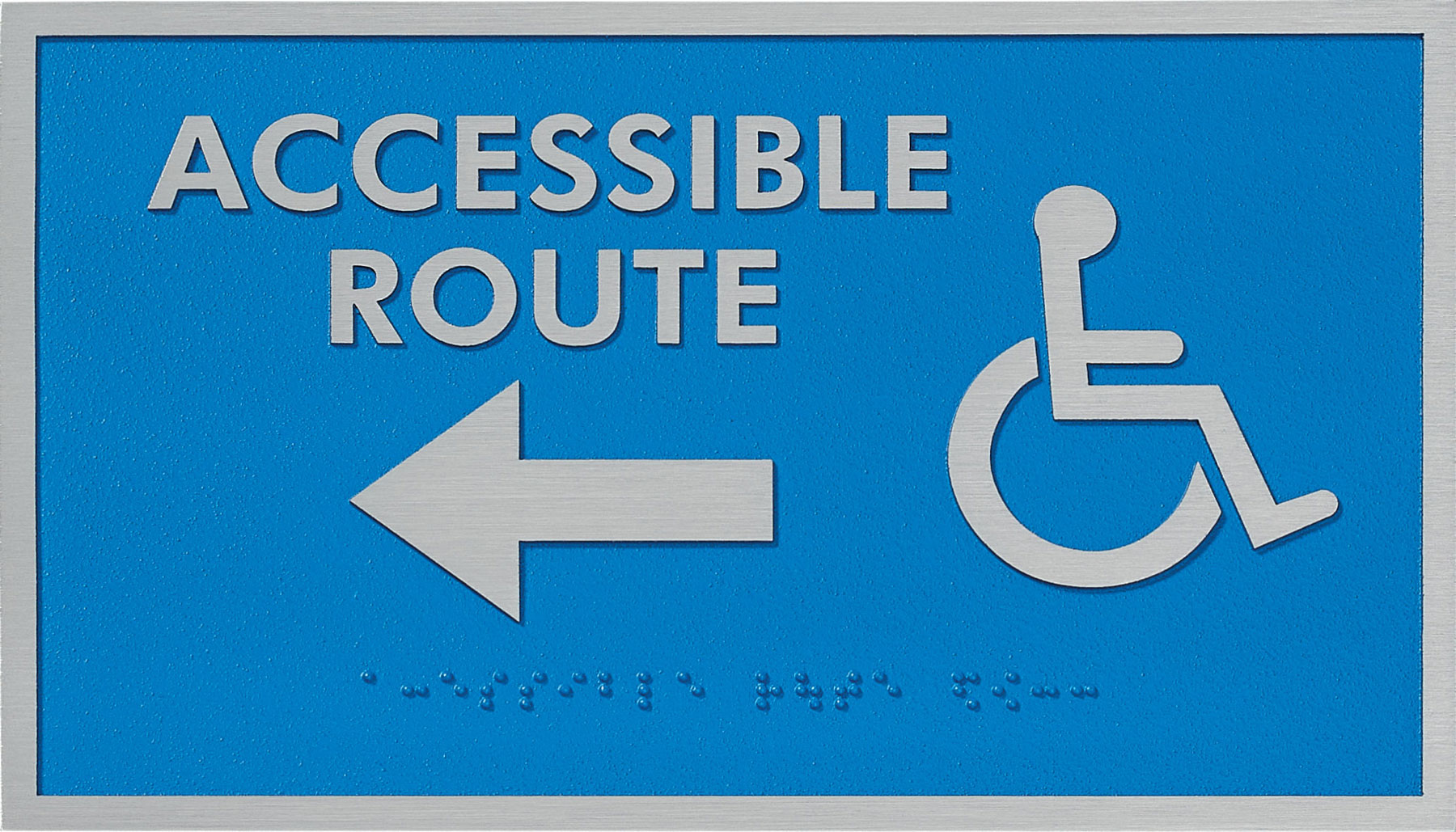 Tactile ADA Signage featuring a blue and silver accessible route sign with raised text, Braille, a left arrow, and a wheelchair symbol.