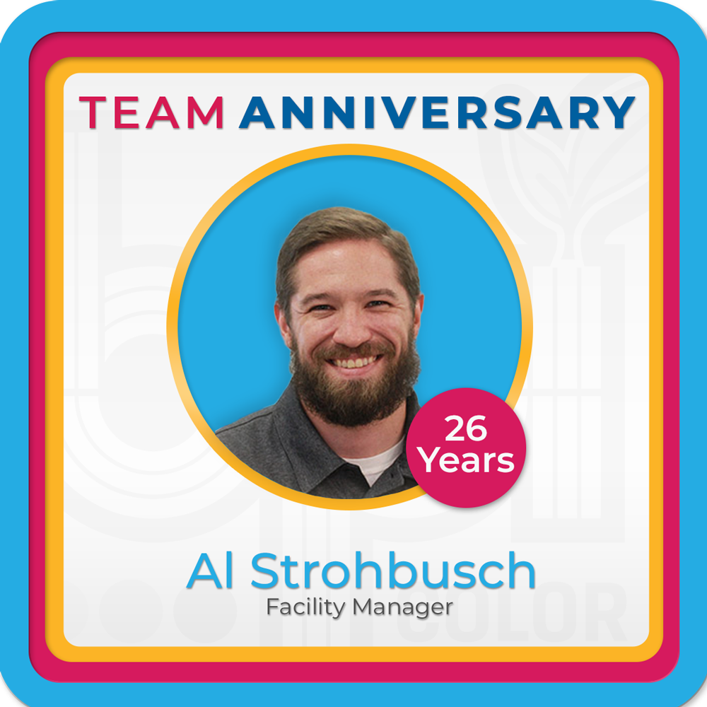 Al Strohbusch Anniversary celebration graphic honoring 26 years of service as Facility Manager, featuring his smiling portrait and colorful team recognition design.